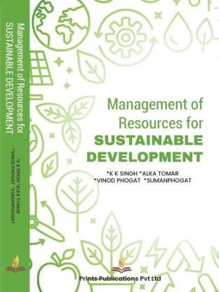 Management of Resources for Sustainable Development